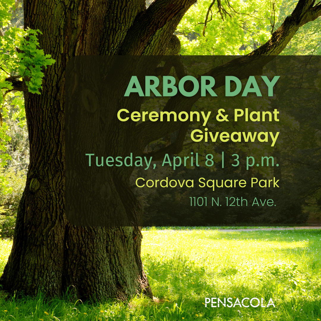 The City of Pensacola Arbor Day event 3 p.m. to 7 p.m. on Tuesday, April 8 at Cordova Square Park.